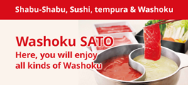 Washoku SATO Here, you will enjoy all kinds of Washoku